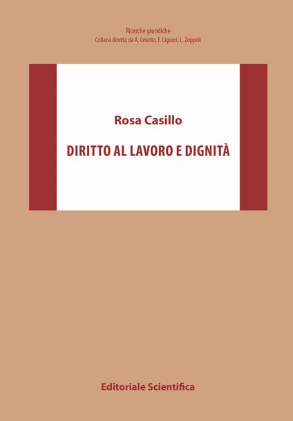 Diritto al lavoro e dignità - Rosa Casillo - copertina