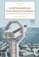 Le reti tematiche per l'innovazione in Campania. Benchmarking internazionale e policy di intervento