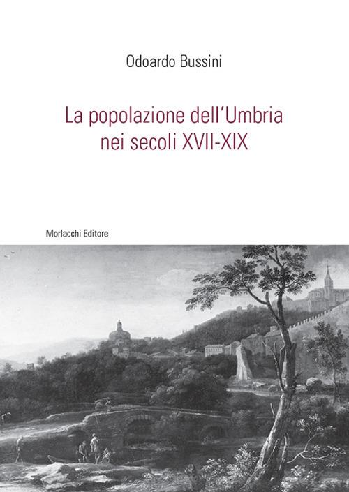 La popolazione dell'Umbria nei secoli XVII-XIX - Odoardo Bussini - copertina