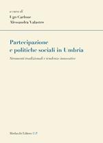 Partecipazione e politiche sociali in Umbria. Strumenti tradizionali e tendenze innovative