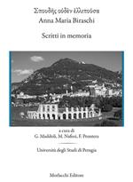 Spoydes oyden ellipoysa: Anna Maria Biraschi. Scritti in memoria