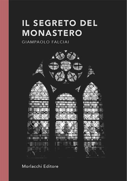 Il segreto del monastero - Giampaolo Falciai - copertina