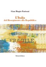 L' Italia dal Risorgimento alla Repubblica