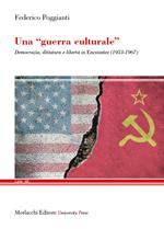 Una «guerra culturale». Democrazia, dittatura e libertà in Encounter (1953-1967)