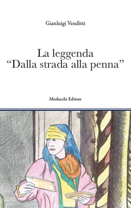 La leggenda «Dalla strada alla penna» - Gianluigi Venditti - copertina