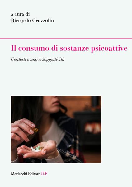 Il consumo di sostanze psicoattive. Contesti e nuove soggettività - copertina