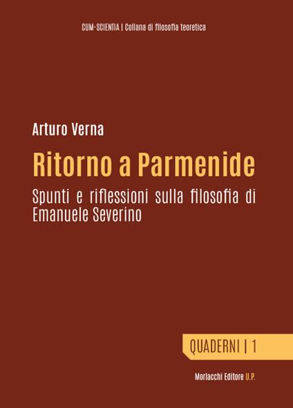 Ritorno a Parmenide. Spunti e riflessioni sulla filosofia di Emanuele Severino - Arturo Verna - copertina