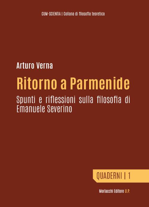 Ritorno a Parmenide. Spunti e riflessioni sulla filosofia di Emanuele Severino - Arturo Verna - copertina