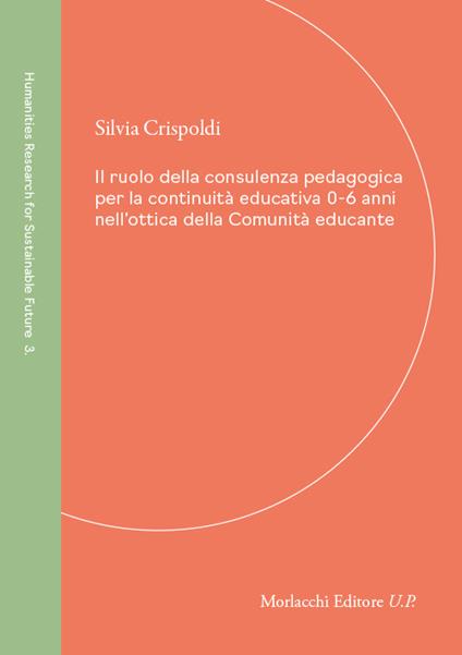 Il ruolo della consulenza pedagogica per la continuità educativa 0-6 anni nell'ottica della Comunità educante - Silvia Crispoldi - copertina