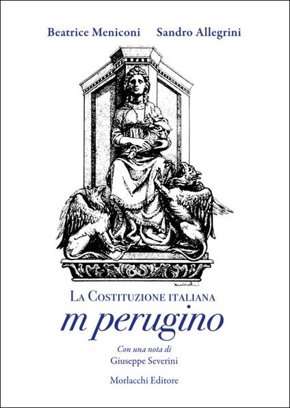 La Costituzione italiana in perugino - Beatrice Meniconi,Sandro Allegrini - copertina