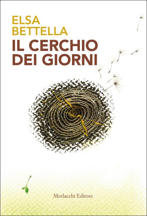 Il cerchio dei giorni - Elsa Bettella - copertina