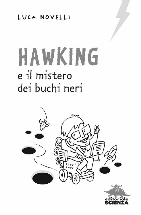 Hawking e il mistero dei buchi neri - Luca Novelli - 3