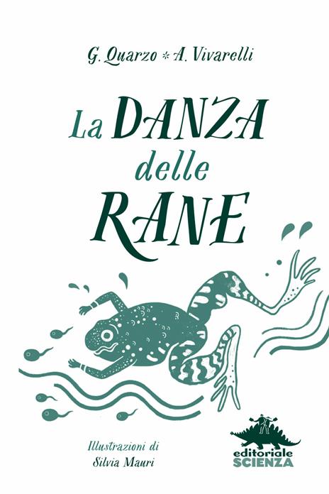 La danza delle rane - Guido Quarzo,Anna Vivarelli - 2