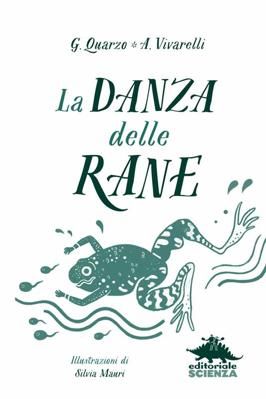 La danza delle rane - Guido Quarzo,Anna Vivarelli - 2