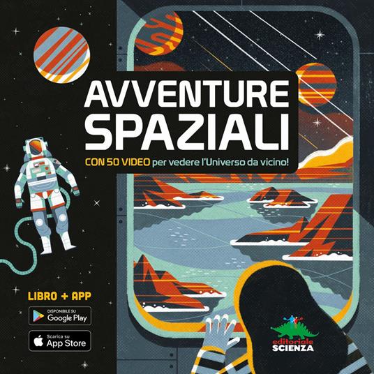 Avventure spaziali. Con 50 video per vedere l'universo da vicino! Con Contenuto digitale per download e accesso online - Anne McRae - copertina
