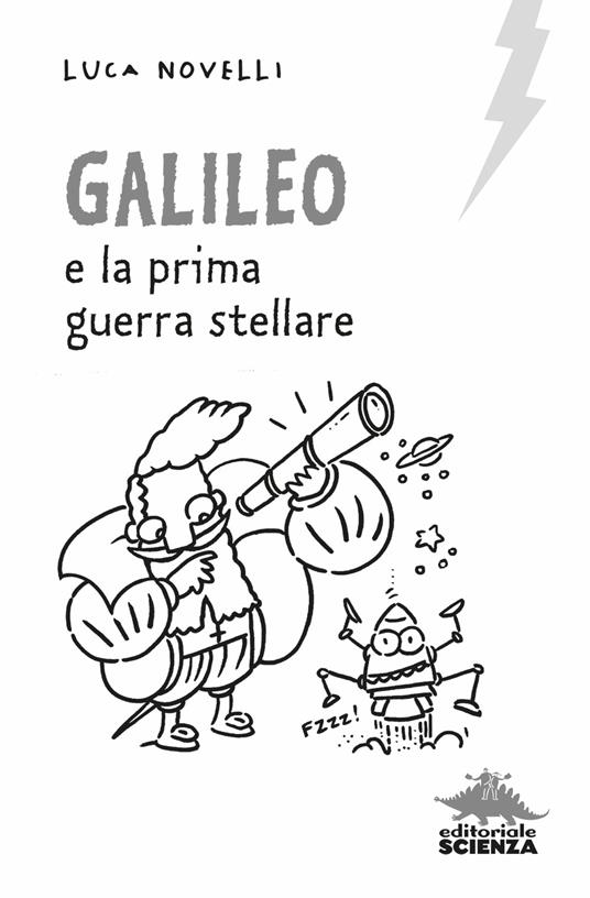Galileo e la prima guerra stellare - Luca Novelli - 3