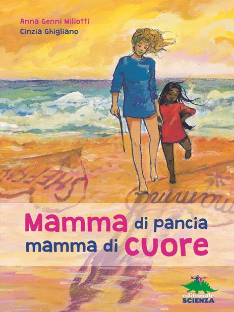 Mamma di pancia, mamma di cuore. Un libro da leggere insieme - Anna Genni Miliotti - copertina