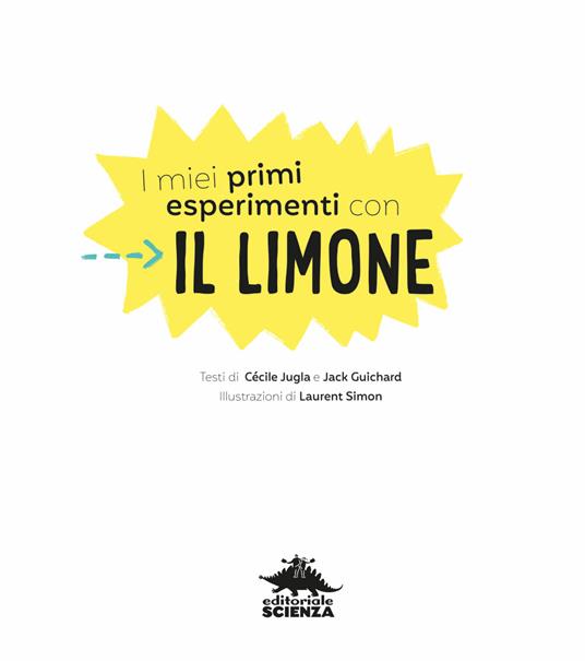 I miei primi esperimenti con il limone - Cécile Jugla,Jack Guichard - 3