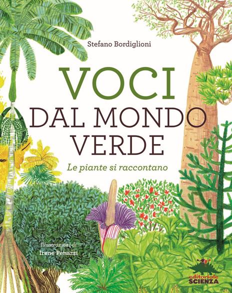 Voci dal mondo verde. Le piante si raccontano - Stefano Bordiglioni - copertina