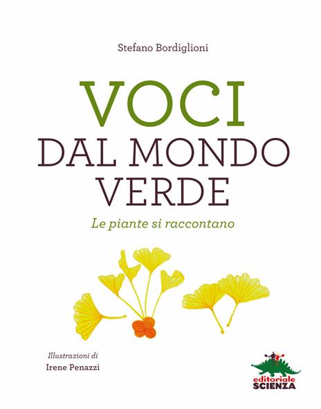 Voci dal mondo verde. Le piante si raccontano - Stefano Bordiglioni - 3