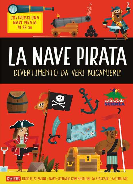 La nave pirata. Divertimento da veri bucanieri! Ediz. a colori. Con nave da costruire - Catherine Veitch - 3