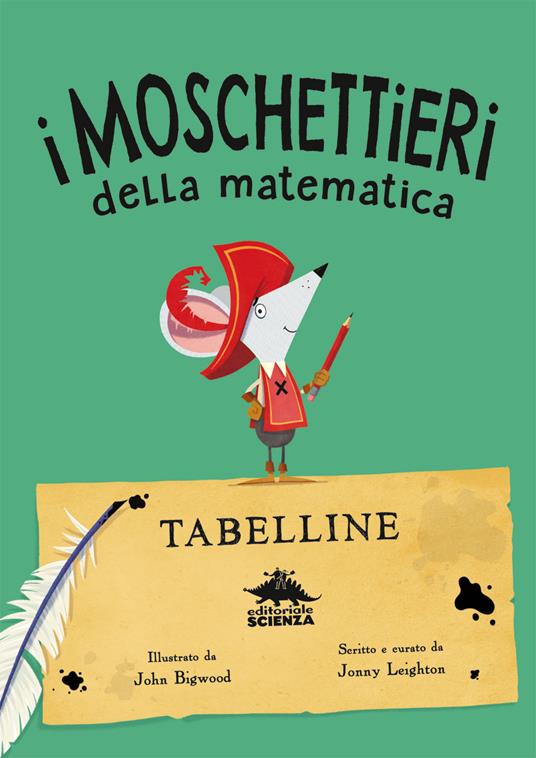 Tabelline. I moschettieri della matematica - Jonny Leighton - 6