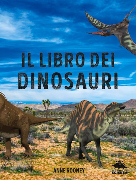Il libro dei dinosauri. Ediz. a colori - Anne Rooney - 3