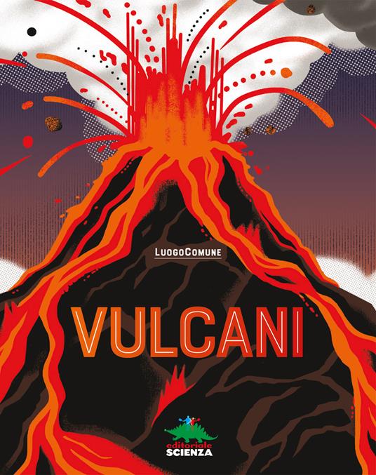 Vulcani. Ediz. a colori - Luogo Comune - copertina