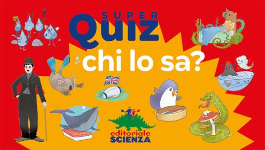 Chi lo sa? Super quiz. Con 100 Carte - Géraldine Maincent - copertina