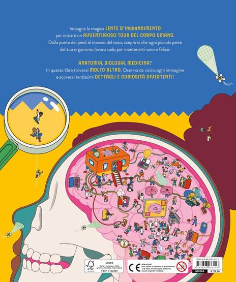 Il corpo umano. Guarda da vicino. Usa la lente magica per scoprire come siamo fatti. Ediz. a colori. Con lente d'ingrandimento - Isabelle Thomas - 7