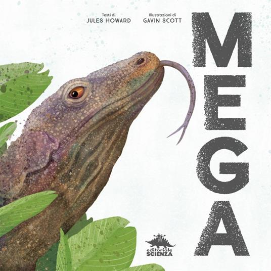 Mega. I più grandi animali di sempre! Ediz. a colori - Jules Howard - 2