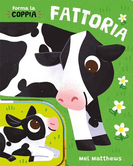 Fattoria. Forma la coppia. Ediz. a colori - Mel Matthews - copertina