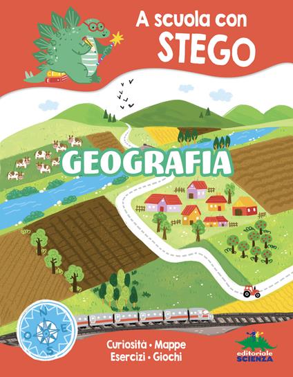Geografia. A scuola con Stego. Ediz. a colori - Silvia D'Achille - copertina