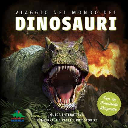 Viaggio nel mondo dei dinosauri. Guida interattiva sui terribili rettili preistorici. Ediz. a colori - Dougal Dixon - copertina