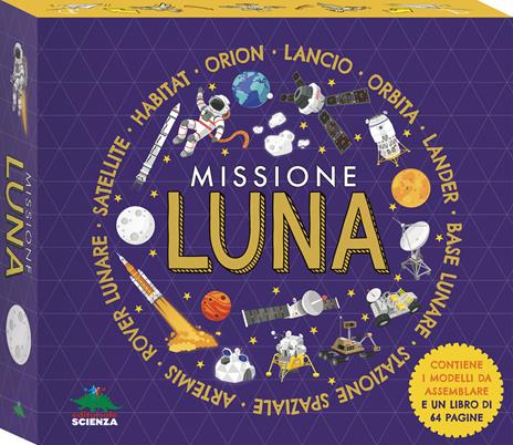 Missione luna. Ediz. a colori. Con modelli da costruire - Ben Hubbard - copertina