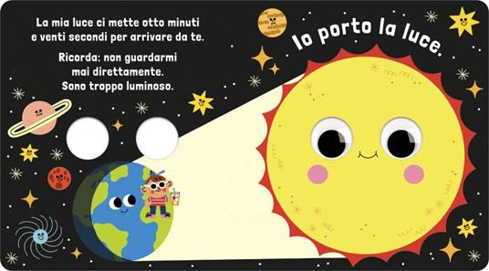 Sono il sole. Piccoli libri per piccoli astronauti. Ediz. a colori - Teresa Bellon - 4