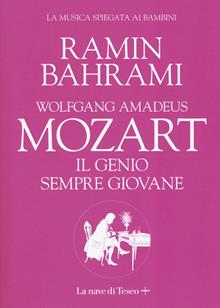 Mozart. Il genio sempre giovane