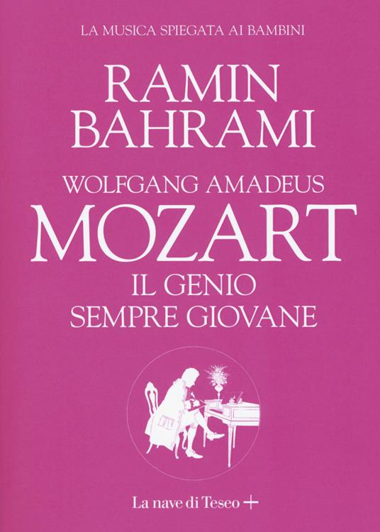 Wolfgang Amadeus Mozart. Il genio sempre giovane - Ramin Bahrami - copertina