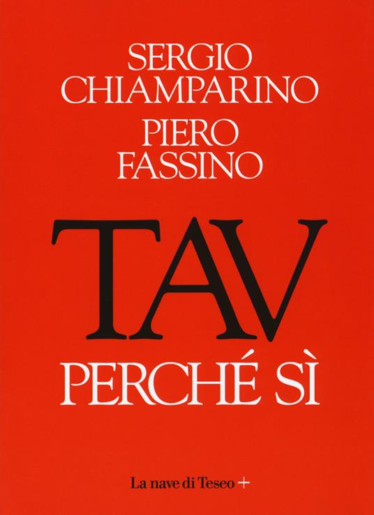TAV. Perché si - Sergio Chiamparino,Piero Fassino - copertina
