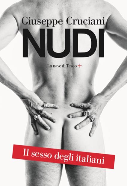 Nudi. Il sesso degli italiani - Giuseppe Cruciani - copertina