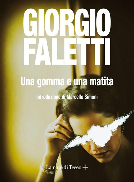 Una gomma e una matita - Giorgio Faletti - copertina