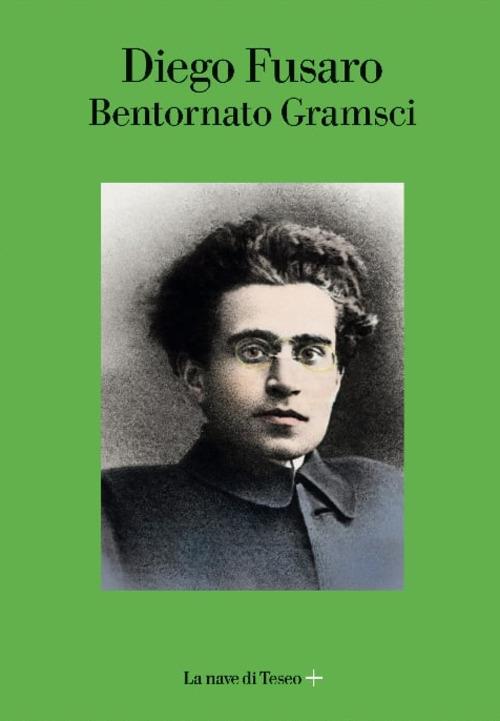 Bentornato Gramsci - Diego Fusaro - copertina