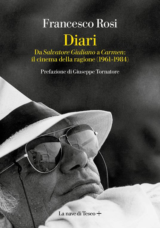 Diari. Da «Salvatore Giuliano» a «Carmen»: il cinema della ragione (1861-1984) - Francesco Rosi - copertina