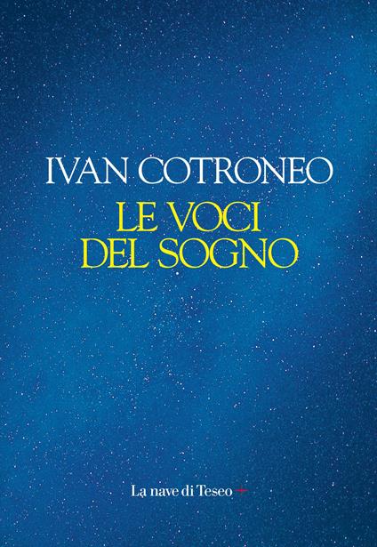 Le voci del sogno - Ivan Cotroneo - ebook