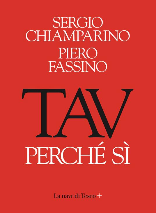 TAV. Perché si - Sergio Chiamparino,Piero Fassino - ebook