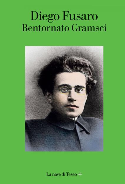 Bentornato Gramsci - Diego Fusaro - ebook