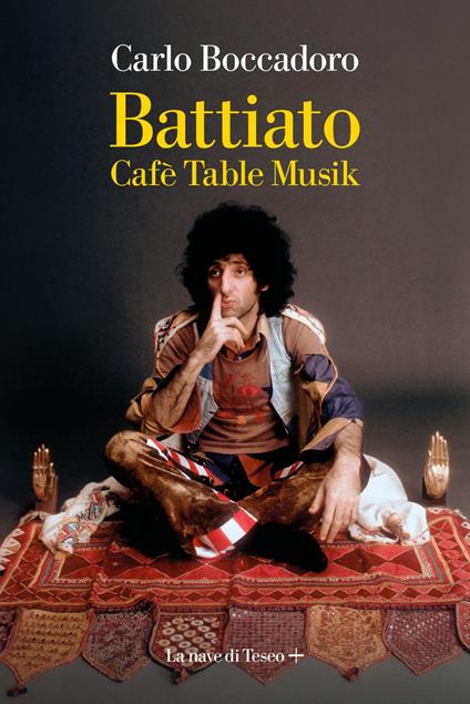 Battiato. Cafè Table Musik - Carlo Boccadoro - ebook