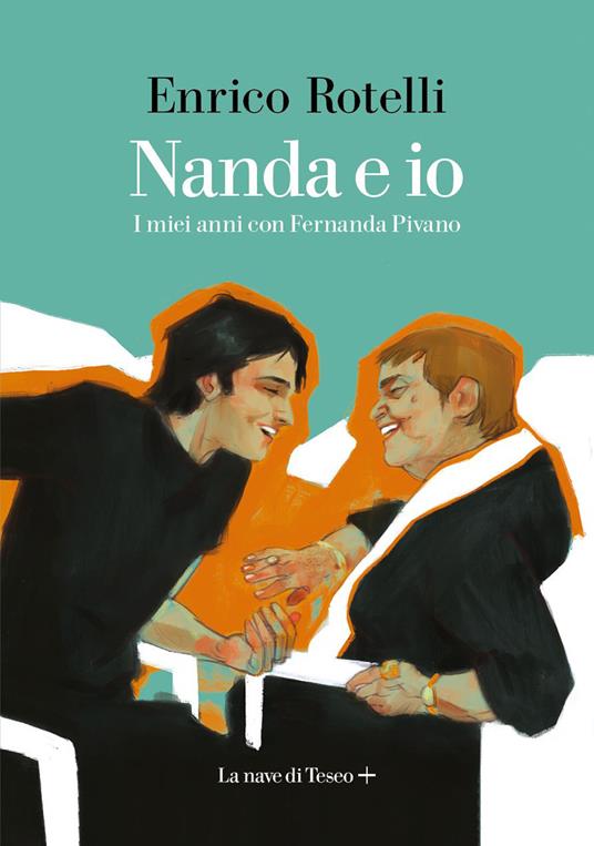 Nanda e io. I miei anni con Fernanda Pivano - Enrico Rotelli - ebook