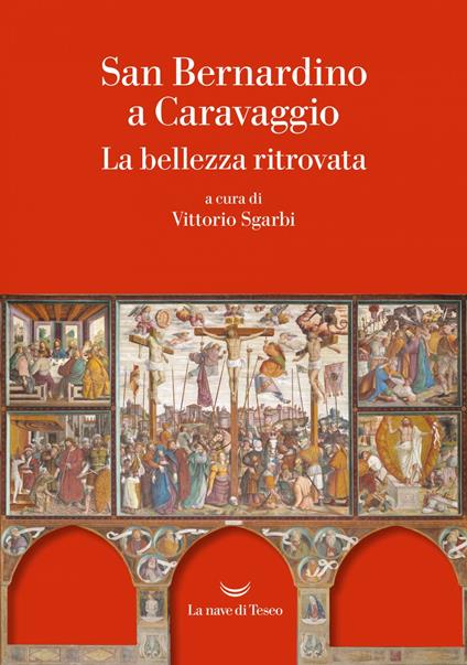 San Bernardino a Caravaggio. La bellezza ritrovata - Vittorio Sgarbi - ebook