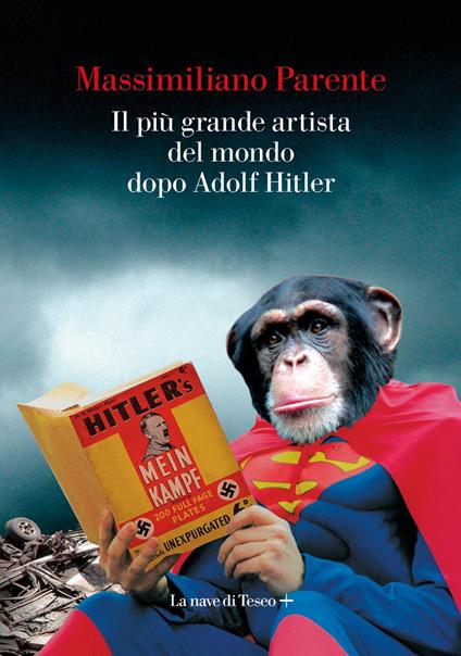 Il più grande artista del mondo dopo Adolf Hitler - Massimiliano Parente - ebook